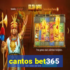 cantos bet365